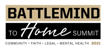 Battlemind to Home Summit Community Faith Legal Mental Health 2021